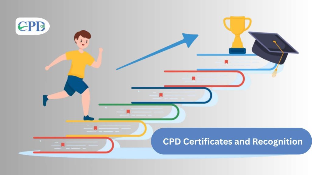 CPD Certificates and Recognition